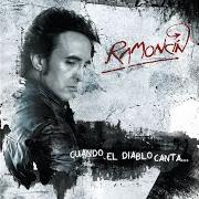 The lyrics SOMBRA Y SUEÑOS of RAMONCÍN is also present in the album Cuando el diablo canta (2011)
