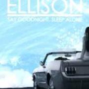The lyrics MORE AT EASE of ELLISON is also present in the album Indecisive and halfhearted (2005)