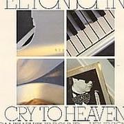 The lyrics CRY TO HEAVEN of ELTON JOHN is also present in the album Ice on fire (1985)