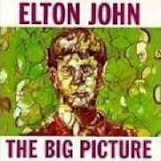 The lyrics LOVE'S GOT A LOT TO ANSWER FOR of ELTON JOHN is also present in the album The big picture (1997)