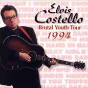 The lyrics YOU TRIPPED AT EVERY STEP of ELVIS COSTELLO is also present in the album Brutal youth (1994)