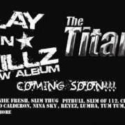 The lyrics WHO THA SHIT of PLAY N SKILLZ is also present in the album Titaniq (2007)