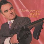 The lyrics FIRST OF THE GANG TO DIE of MORISSEY is also present in the album You are the quarry (2004)