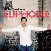 The lyrics EUPHORIE of ALEX CHRISTENSEN is also present in the album Euphorie (2008)