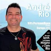 The lyrics PERNAMBUCO FREVANDO of ANDRÉ RIO is also present in the album Viva pernambuco 15 anos europa 2016 (2016)