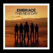 The lyrics EVEN SMALLER STONES of EMBRACE is also present in the album This new day (2006)