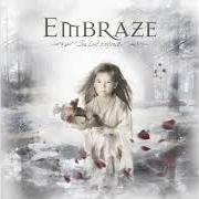 The lyrics SLEEPING GROUND of EMBRAZE is also present in the album The last embrace (2006)