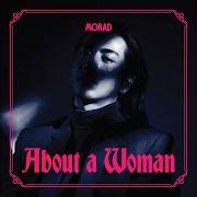 The lyrics GOOD LOVIN' of MORAD (INDONESIA) is also present in the album About a woman (2022)