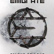 The lyrics NEW YORK CITY of EMIGRATE is also present in the album Temptation (2008)