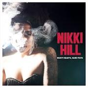 The lyrics (LET ME TELL YOU 'BOUT) LUV of NIKKI HILL is also present in the album Heavy hearts hard fists (2015)