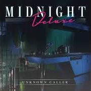 The lyrics LEISURE of UNKNOWN CALLER is also present in the album Midnight deluxe (2021)