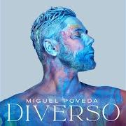 The lyrics TE ODIO Y TE QUIERO of MIGUEL POVEDA is also present in the album Diverso (2021)