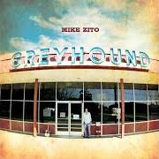 The lyrics THE SOUTHERN SIDE of MIKE ZITO is also present in the album Greyhound (2011)