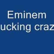The lyrics FORGET ABOUT DRE of EMINEM is also present in the album Fucking crazy (2000)