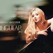 The lyrics PRFCT of SABRINA CARPENTER is also present in the album Singular: act i (2018)