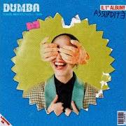 The lyrics NEW DELHI of ASSURDITÈ is also present in the album Dumba (2024)