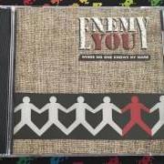 The lyrics (WE WANT) SOMEONE TO BLAME of ENEMY YOU is also present in the album Where no one knows my name (1999)