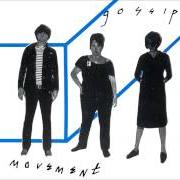 The lyrics DON'T (MAKE WAVES) of GOSSIP (THE) is also present in the album Movement (2003)