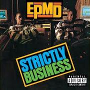 The lyrics YOU'RE A CUSTOMER of EPMD is also present in the album Strictly business (1988)