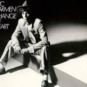 The lyrics HEY DEANIE of ERIC CARMEN is also present in the album Change of heart (1978)