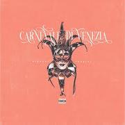 The lyrics VULNERABILE of GIOVANE FEDDINI is also present in the album Carnevale di venezia (2020)