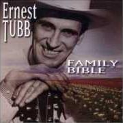 The lyrics I SAW THE LIGHT of ERNEST TUBB is also present in the album Family bible (2003)
