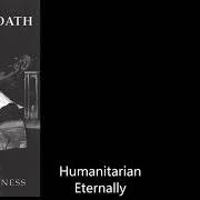 The lyrics HUMANITARIAN of ETERNAL OATH is also present in the album Art of darkness (1993)