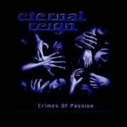 The lyrics FRAGILE DREAMS of ETERNAL REIGN is also present in the album Crimes of passion (2002)