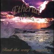The lyrics CAN'T YOU SLEEP of ETHERIAL WINDS is also present in the album Find the way... together (1995)