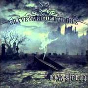 The lyrics UNDERWATER of EVANS BLUE is also present in the album Graveyard of empires (2012)