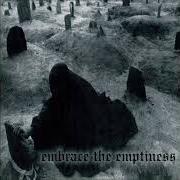 The lyrics TO SLEEP ETERNALLY of EVOKEN is also present in the album Embrace the emptiness (1998)