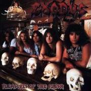 The lyrics BRAIN DEAD of EXODUS is also present in the album Pleasures of the flesh (1987)