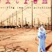 The lyrics HIP TODAY of EXTREME is also present in the album Waiting for the punchline (1995)