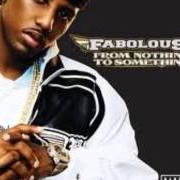 The lyrics CHANGE UP of FABOLOUS is also present in the album From nothing to something (2007)