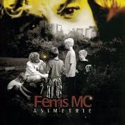 The lyrics FERRIS MACHT BLAU of FERRIS MC is also present in the album Asimetrie (2002)