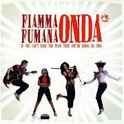 The lyrics CORRENTE NERA of FIAMMA FUMANA is also present in the album Onda (2006)