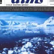 The lyrics SAIL of AIM is also present in the album Cold water music (1999)