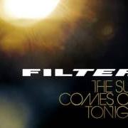 The lyrics FADED of FILTER is also present in the album The sun comes out tonight (2013)