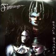 The lyrics INHERITANCE of FINNUGOR is also present in the album Black flames (2002)