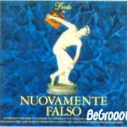 The lyrics LA MIA BANDA SUONA IL ROCK of FIORELLO is also present in the album Nuovamente falso (1992)