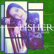 The lyrics TRUE NORTH of FISHER is also present in the album True North