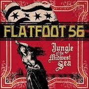 The lyrics CAIN of FLATFOOT 56 is also present in the album Jungle of the midwest sea (2007)