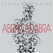 The lyrics DÉSOLÉ of FLORENT PAGNY is also present in the album Abracadabra (2006)