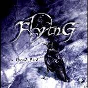The lyrics LIKE A LONELY CROW of FLYING is also present in the album A proud bird (2002)