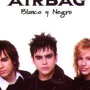 The lyrics AMOR DE VERANO of AIRBAG is also present in the album Blanco y negro (2006)