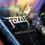 The lyrics WITH THE FIRE of FOZZY is also present in the album Happenstance (2002)