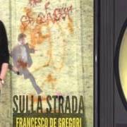 The lyrics LE LACRIME DI NEMO - L'ESPLOSIONE - LA FINE of FRANCESCO DE GREGORI is also present in the album Pezzi (2005)