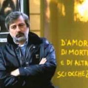 The lyrics IL MATTO of FRANCESCO GUCCINI is also present in the album D'amore di morte e di altre sciocchezze (1996)