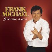 The lyrics COMME UNE FLEUR SOUS LA NEIGE of FRANK MICHAEL is also present in the album Je t'aime, ti amo (2006)