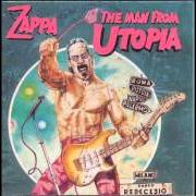 The lyrics THE DANGEROUS KITCHEN of FRANK ZAPPA is also present in the album The man from utopia (1983)